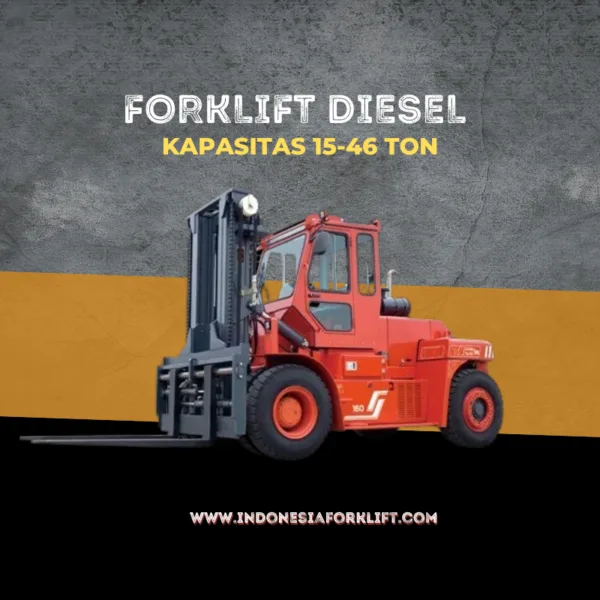 Forklift Diesel 15-46 Ton