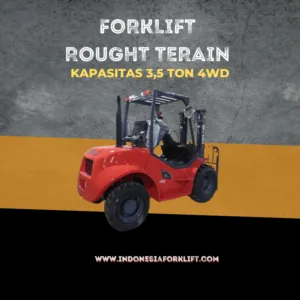 Forklift Rought Terain 3.5 Ton 4WD